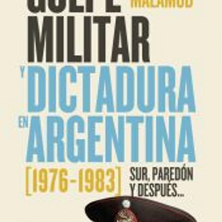 Golpe militar y dictadura en Argentina (1976-1983) 1