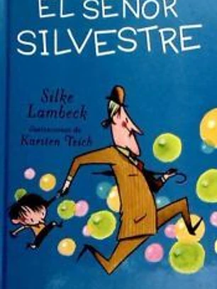SEÑOR SILVERSTRE