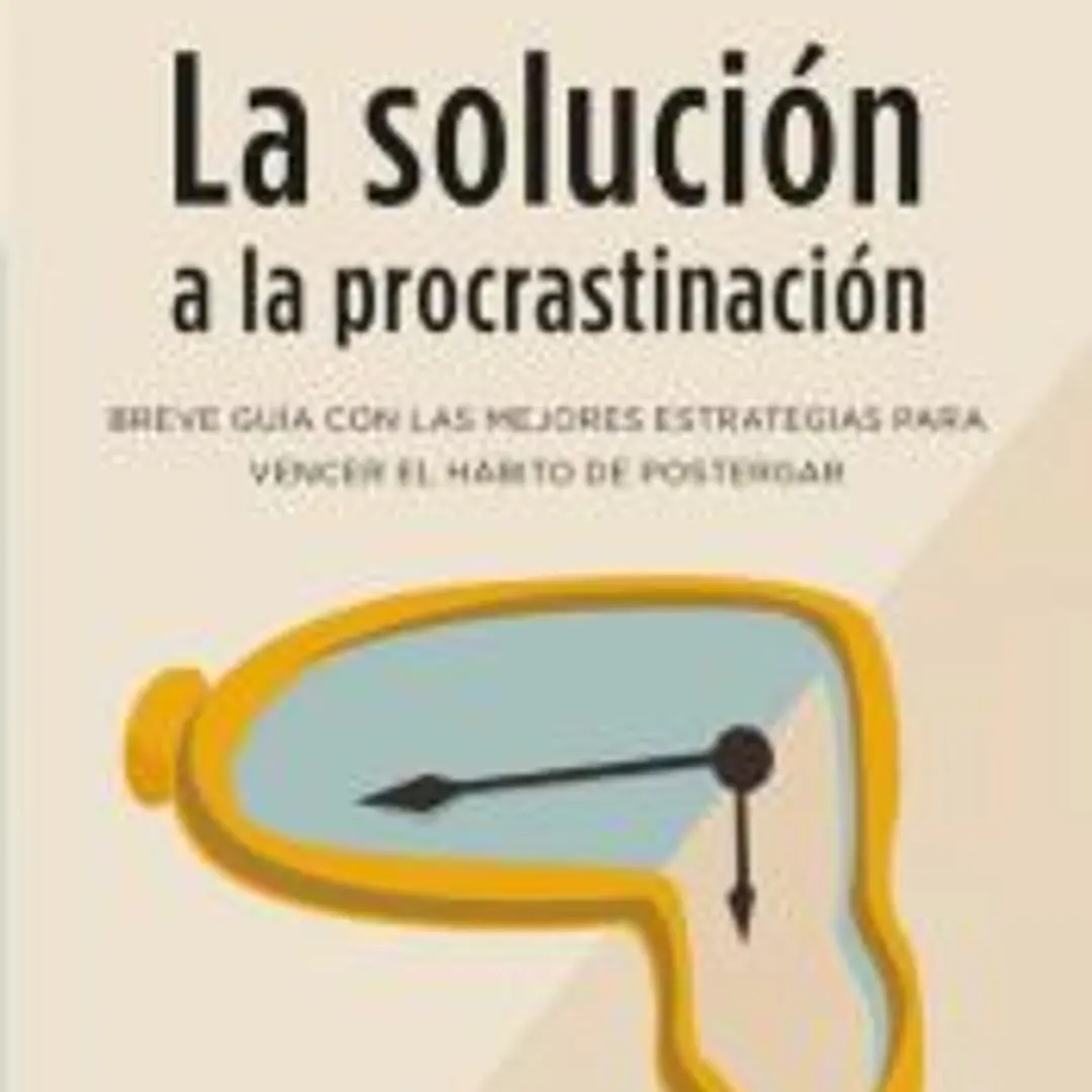 La solución a la procrastinación 1