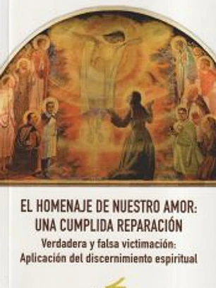 El homenaje de nuestro amor: Una cumplida reparación