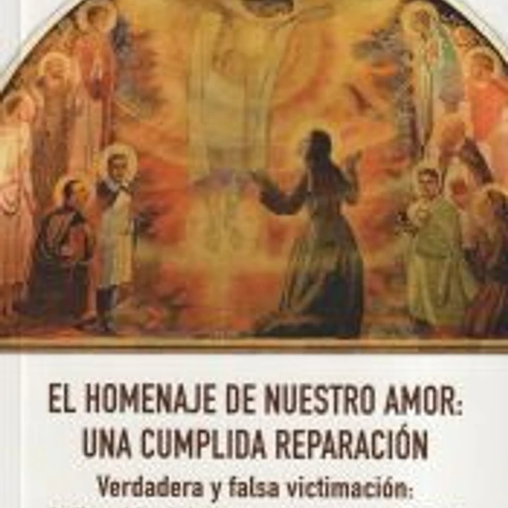 El homenaje de nuestro amor: Una cumplida reparación 1