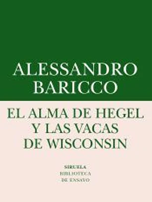El alma de Hegel y las vacas de Wisconsin