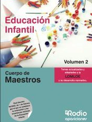 Cuerpo de Maestros. Educación Infantil. Volumen 2. LOMLOE