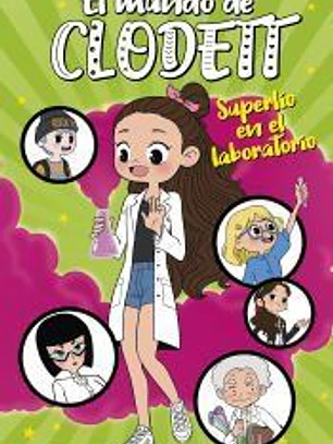 Superlío en el laboratorio (El mundo de Clodett 7)
