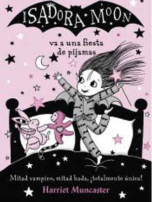 Isadora Moon va a una fiesta de pijamas (Isadora Moon)