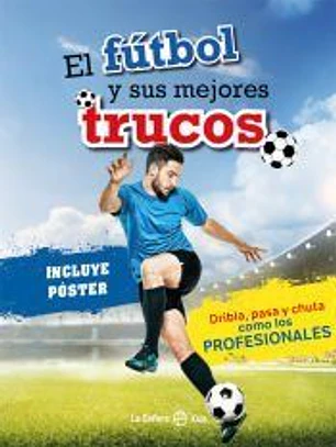 El fútbol y sus mejores trucos
