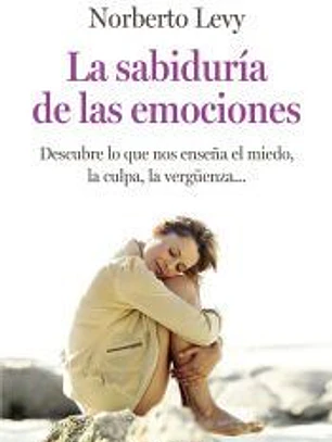 La sabiduría de las emociones