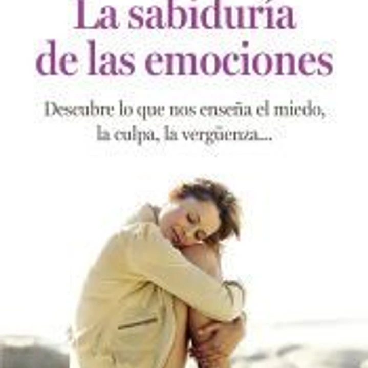 La sabiduría de las emociones 1