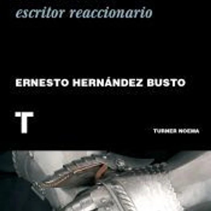 Mito y revuelta. Fisonomía del escritor reaccionario 1