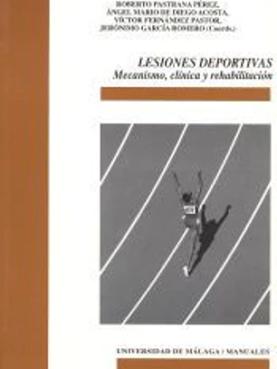 Lesiones deportivas: Mecanismo, clínica y rehabilitación