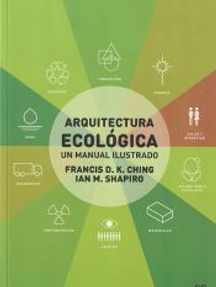 Arquitectura ecológica : un manual ilustrado
