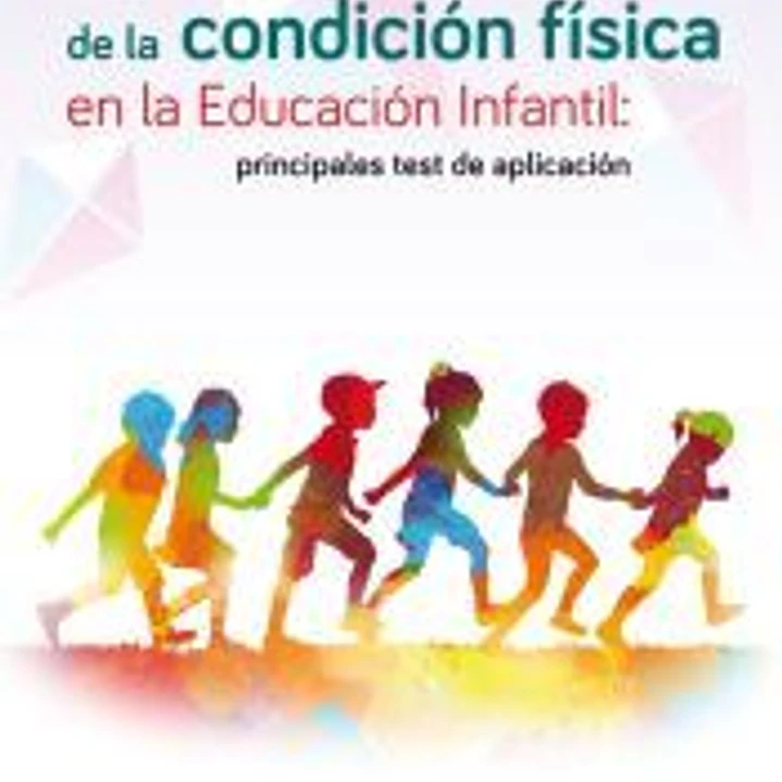 La valoración de la condición física en la educación infantil 1