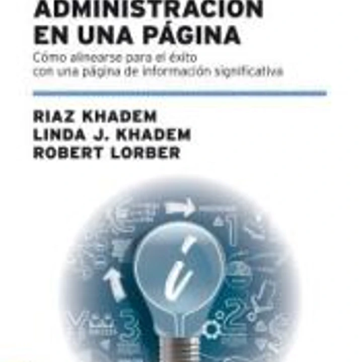 Administración en una página: Cómo alinearse para el éxito con una página de información significativa 1