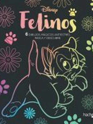 Arteterapia. Felinos Disney. 6 dibujos mágicos