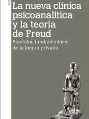 NUEVA CLINICA PSICOANALITICA Y LA TEORIA DE FREUD, LA 2A ED