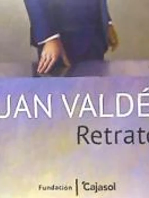 JUAN VALDÉS. RETRATOS
