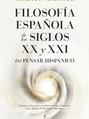 Filosofía española de los siglos XX y XXI