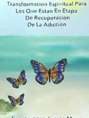 Afirmaciones Diarias Por Transformacion Espiritual Para Los Que Estan En Etapa de Recuperacion de Doce