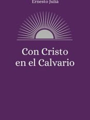 Con Cristo en el Calvario