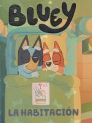Bluey. Un cuento - La habitación (edición en español)