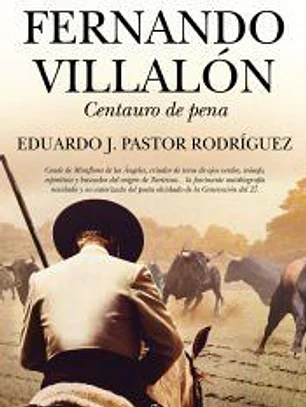 FERNANDO VILLALÓN, CENTAURO DE PENA
