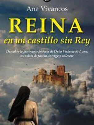 REINA EN UN CASTILLO SIN REY