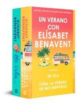 Un verano con Elísabet Benavent. Mi isla · Toda la verdad de mis mentiras