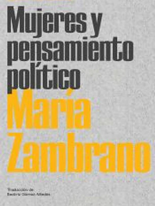 Mujeres y pensamiento político María Zambrano
