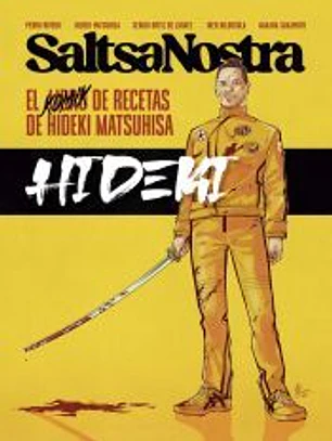 Saltsa Nostra: El libro de recetas de Hideki Matsuhisa