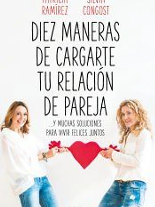 Diez maneras de cargarte tu relación de pareja