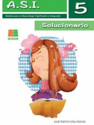 A.S.I. 5. Solucionario: Modelos para el Aprendizaje Significativo e Integrador