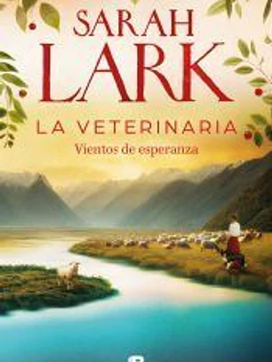 La veterinaria: Vientos de esperanza (La veterinaria 2 )