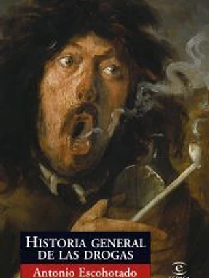 Historia general de las drogas