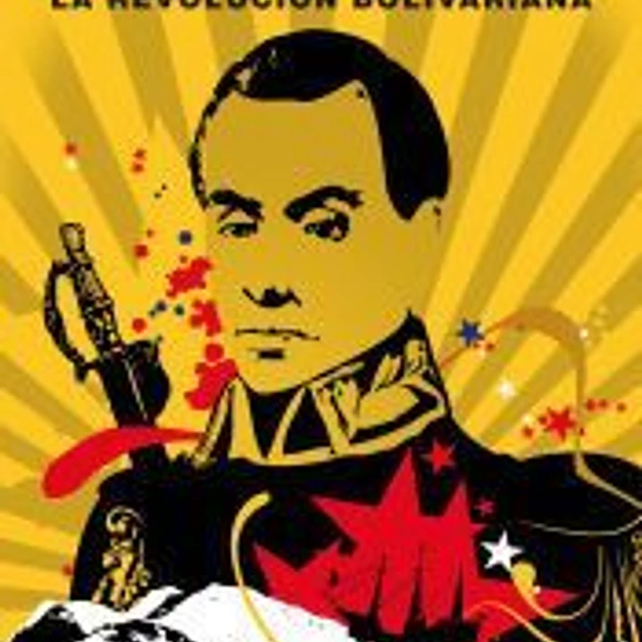 La Revolución bolivariana : Hugo Chávez presenta a Simón Bolívar 1