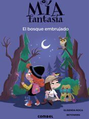 Mía Fantasía 6. El bosque embrujado