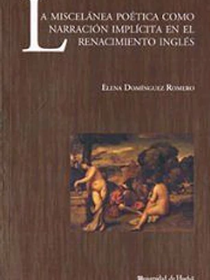 La miscelánea poética como narración implícita en el renacimiento inglés