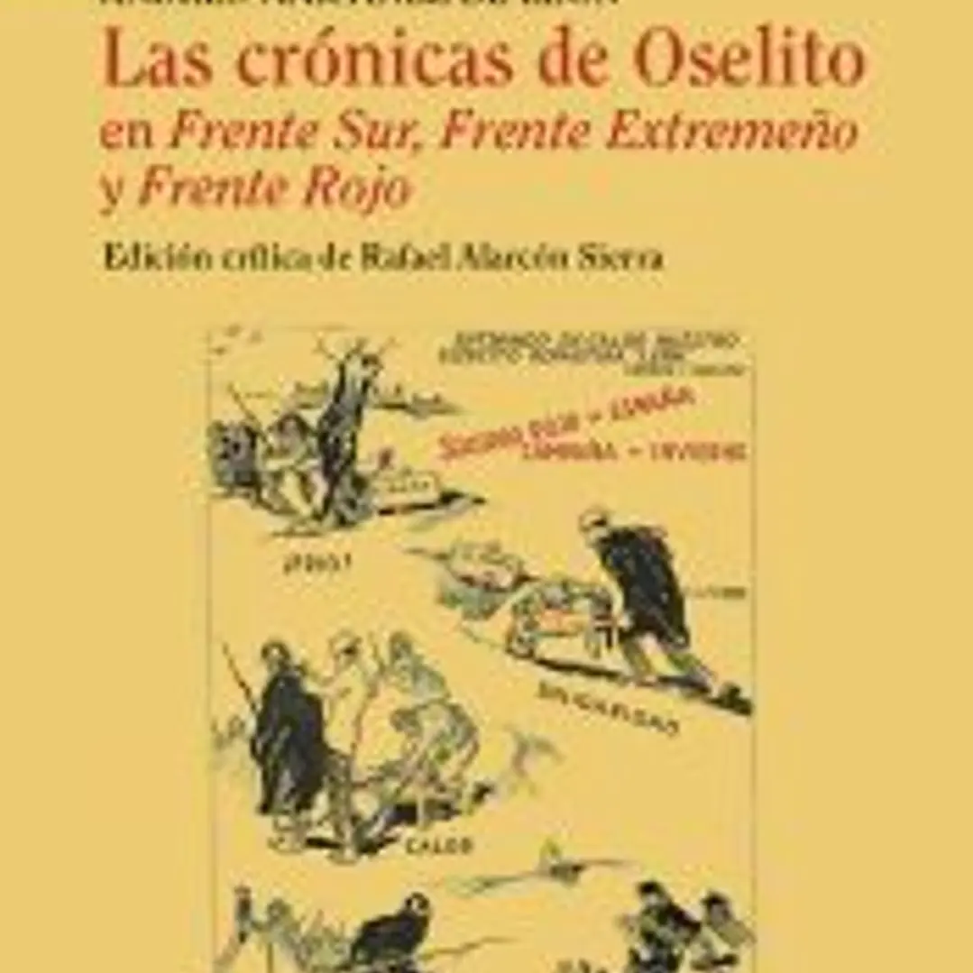 Las crónicas de Oselito en Frente Sur, Frente Extremeño y Frente Rojo 1