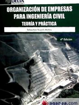 ORGANIZACION DE EMPRESAS PARA INGENIERIA CIVIL. T¦ Y PRACTIC