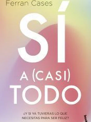 Sí a (casi) todo