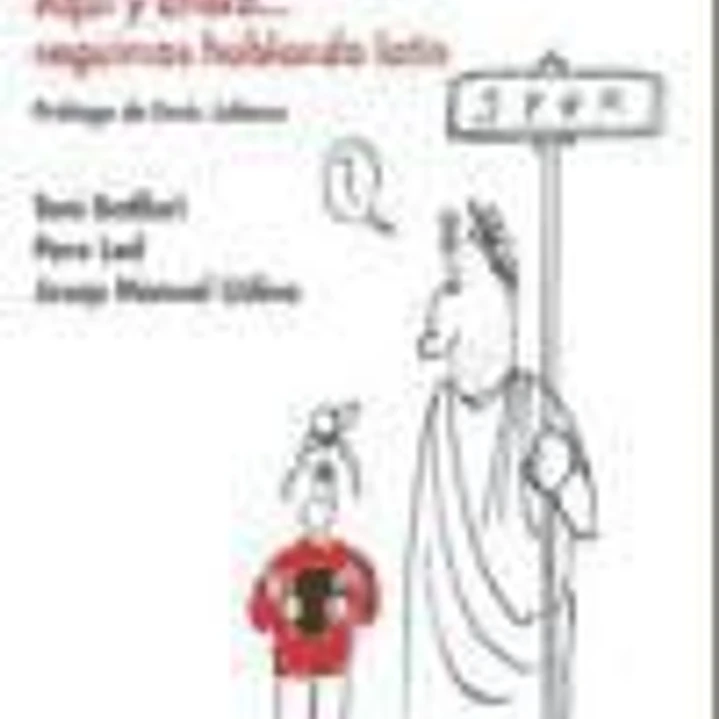 Hic et nunc. Aquí y ahora... seguimos hablando latín 1