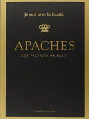 Apaches: Los salvajes de París