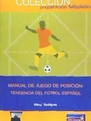 MANUAL DE JUEGO POSICION TENDENCIA FUTBOL ESPAÑOL
