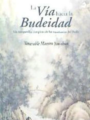VÍA HACIA LA BUDEIDAD, LA
