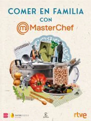 Comer en familia con MasterChef