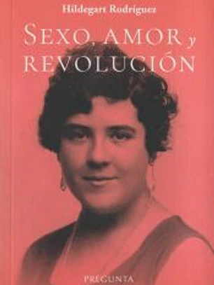 Sexo, amor y revolución