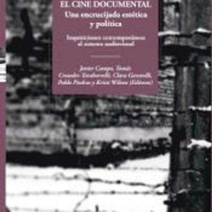 El cine documental, una encrucijada estética y política 1