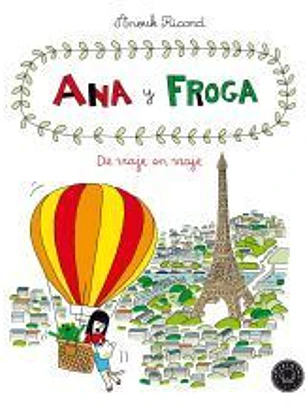 Ana y froga, tomo 5: De viaje en viaje