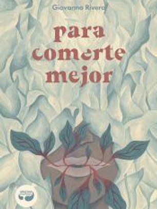 Para comerte mejor