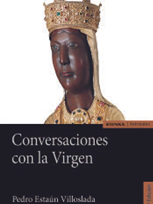 Conversaciones con la Virgen