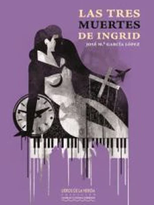 Las tres muertes de Ingrid